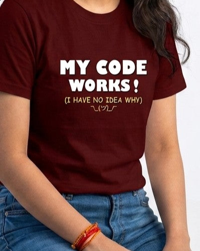 22 My Code Works I Have No Idea Why | Men and Women Engineering | Printed T Shirt