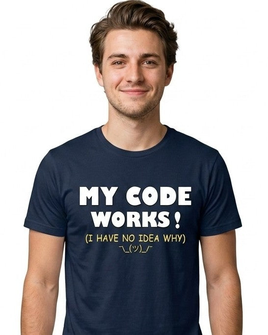 22 My Code Works I Have No Idea Why | Men and Women Engineering | Printed T Shirt