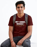 22 My Code Works I Have No Idea Why | Men and Women Engineering | Printed T Shirt