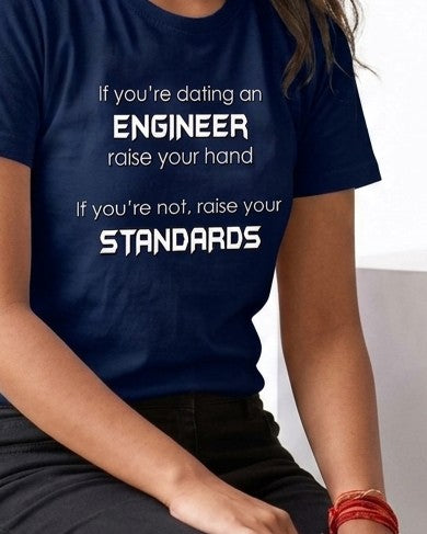15 If You're Dating an Engineer | Men and Women Engineering | Printed T Shirt