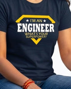 27 What's Your Superpower | Men and Women Engineering | Printed T Shirt