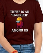 06 Engineer Among Us | Men and women Engineering | Printed T shirt