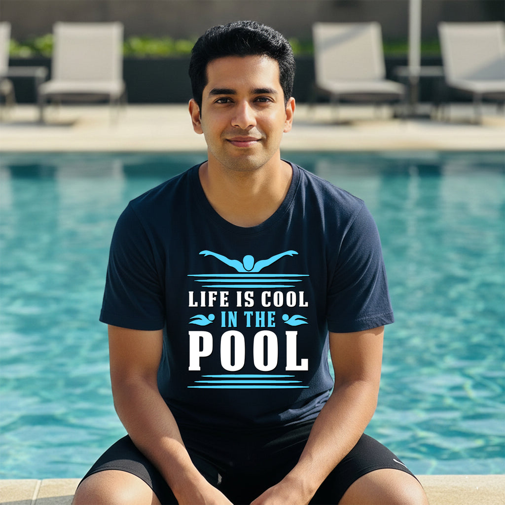 08 Life Is Cool In The Pool | Swimming Printed T Shirt
