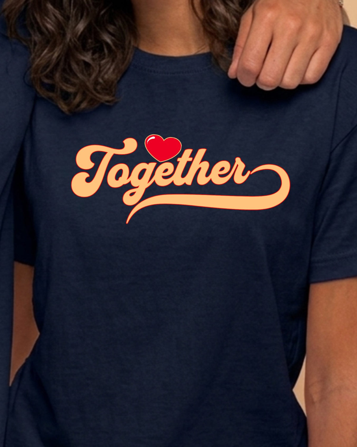 01 Better Together | Couples Printed T Shirt