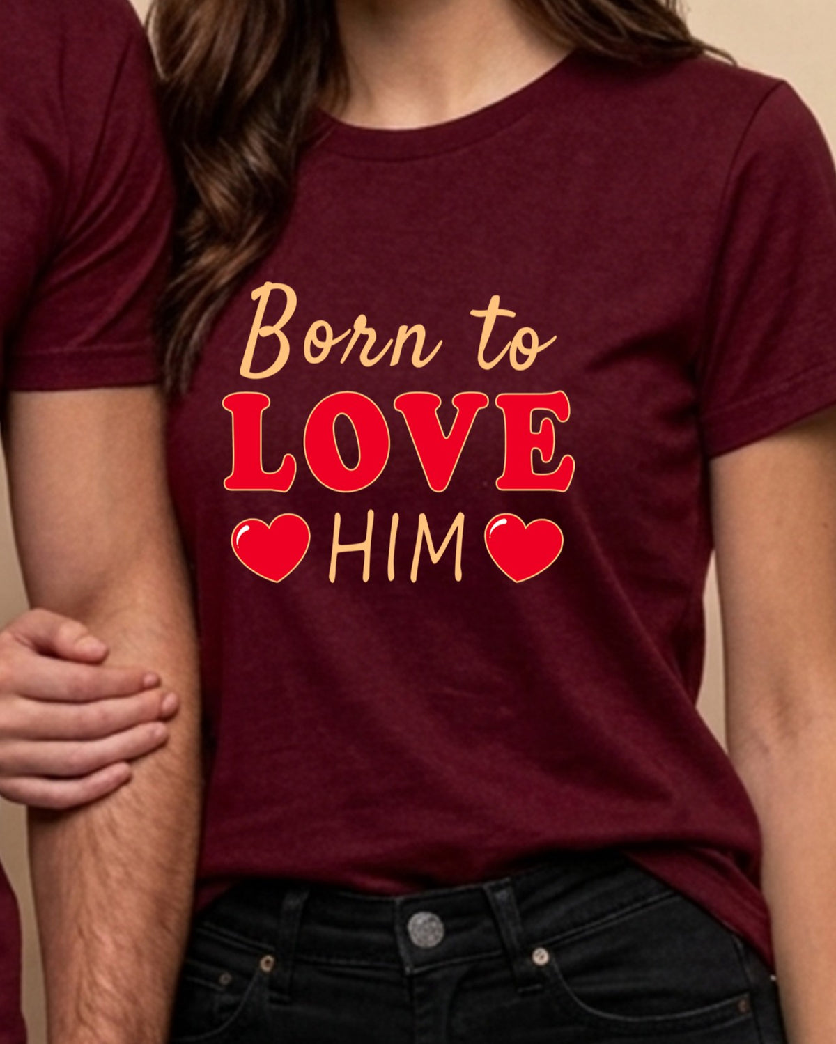 02 Born to love him / her | Couples Printed T Shirt