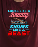 10 Looks like a Beauty Swims like a Beast | Swimming Printed T Shirt