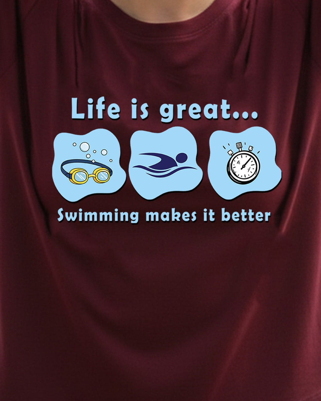 09 Life is great Swimming makes it Better | Swimming Printed T Shirt