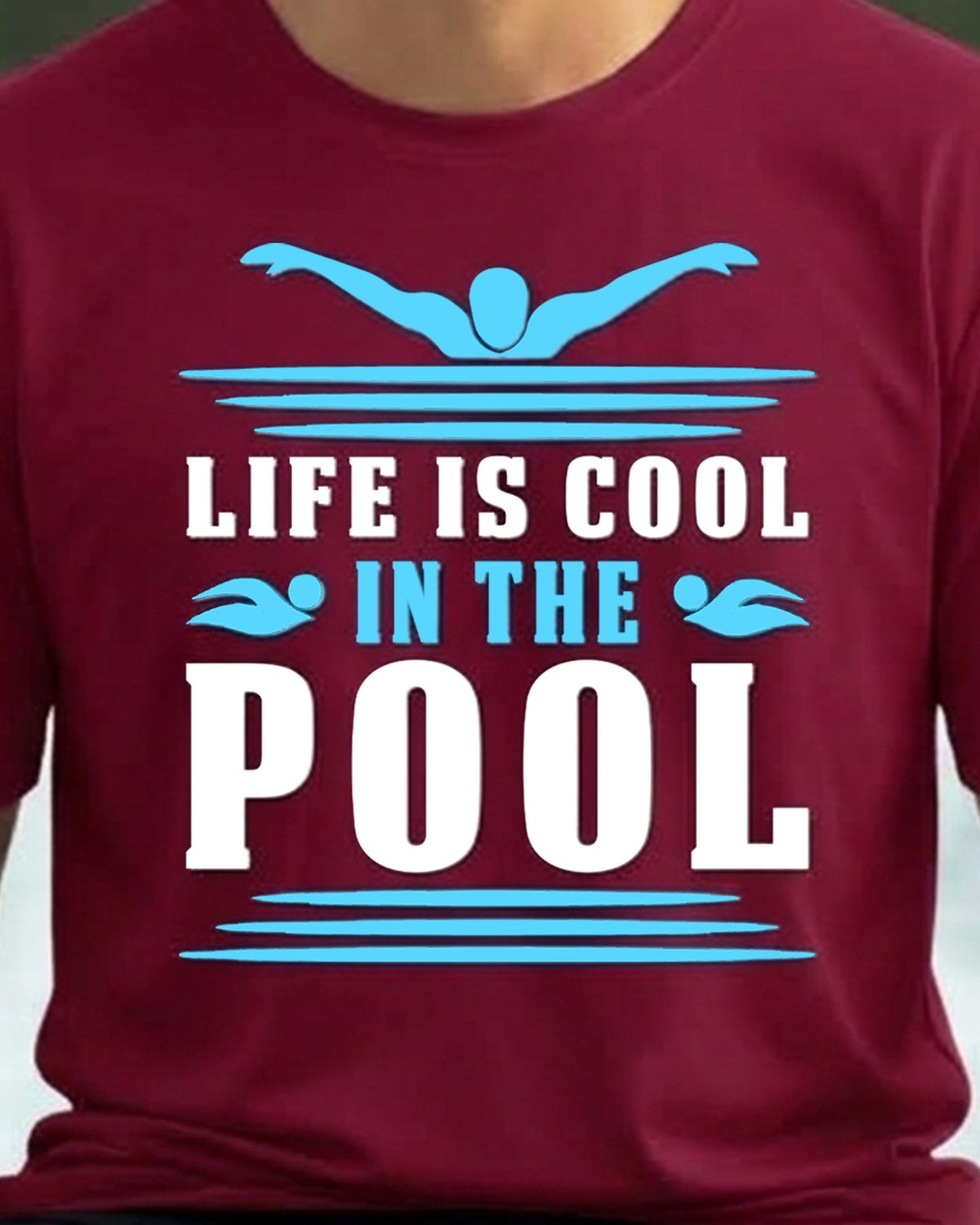 08 Life Is Cool In The Pool | Swimming Printed T Shirt