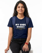 22 My Code Works I Have No Idea Why | Men and Women Engineering | Printed T Shirt
